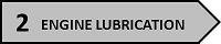 2 Engine Lubrication