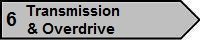 6 Transmission/Overdrive